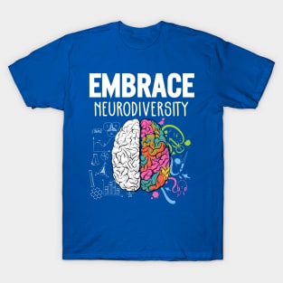 Embrace Neurodiversity 2 T-Shirt